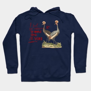 Funny Wildlife Birds Illustration  with Text Hoodie